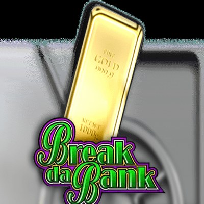 Break Da Bank